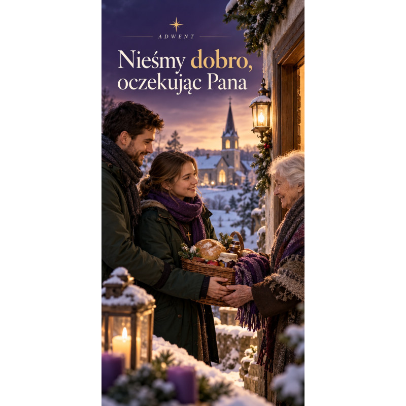 Nieśmy dobro, oczekując Pana – grafika adwentowa