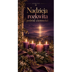 Adwent – Nadzieja rozkwita pośród ciemności