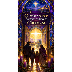Adwent – Otwórz serce na przychodzącego Chrystusa