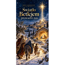 Światło Betlejem prowadzi nas – Boże Narodzenie