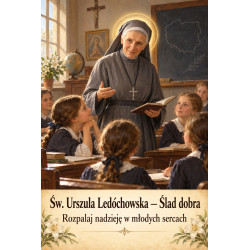 Św. Urszula Ledóchowska – Ślad dobra | AI070